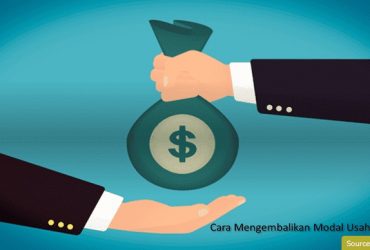 Cara Mengembalikan Modal Usaha